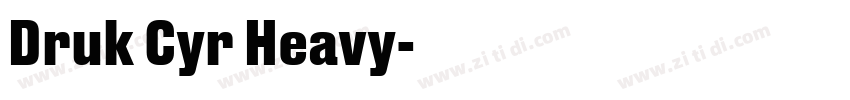 Druk Cyr Heavy字体转换